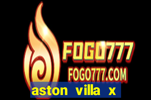 aston villa x liverpool futemax